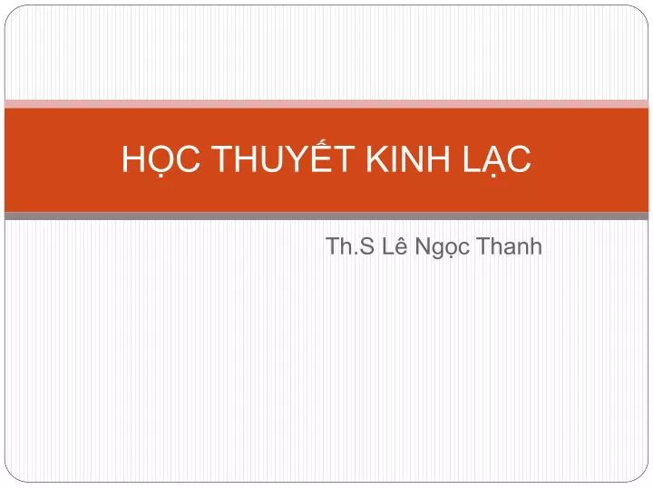 h c thuy t kinh l c