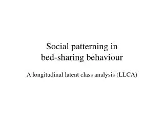 Social patterning in bed-sharing behaviour