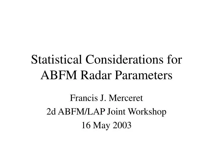statistical considerations for abfm radar parameters