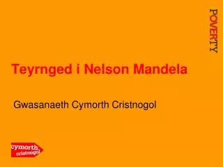 teyrnged i nelson mandela