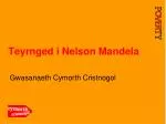 Teyrnged i Nelson Mandela - slide 1