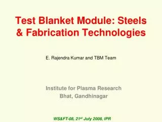 Test Blanket Module: Steels &amp; Fabrication Technologies