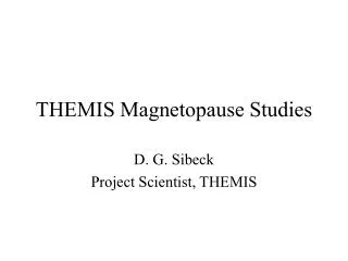 THEMIS Magnetopause Studies
