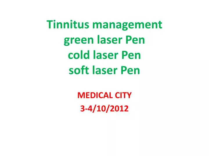 tinnitus management green laser pen cold laser pen soft laser pen
