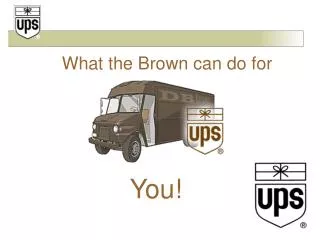 What the Brown can do for