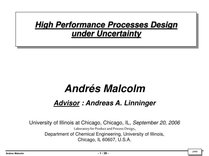 high performance processes design under uncertainty