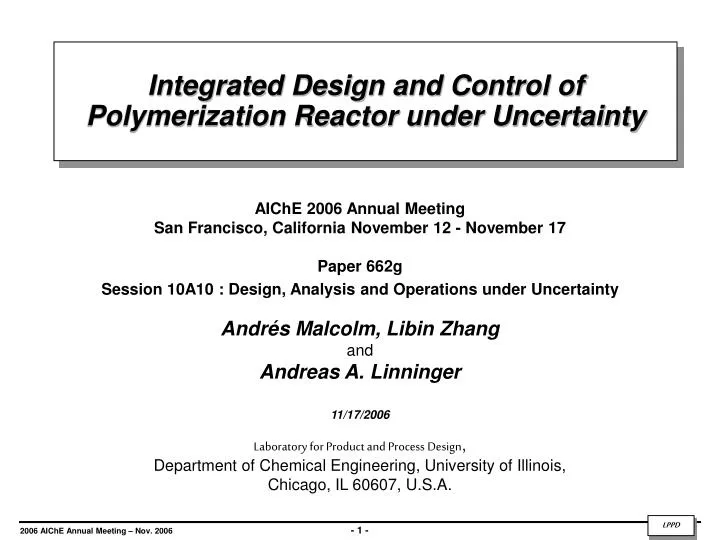 integrated design and control of polymerization reactor under uncertainty