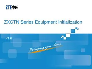 ZXCTN Series Equipment Initialization
