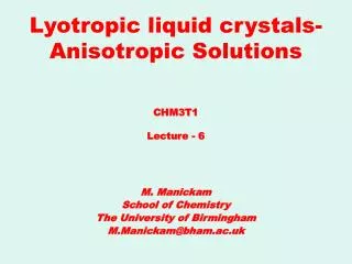 Lyotropic liquid crystals- Anisotropic Solutions