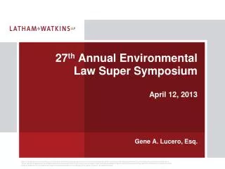 27 th Annual Environmental Law Super Symposium April 12, 2013