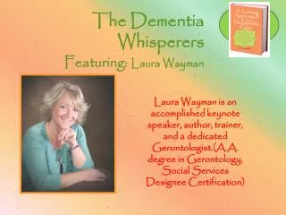 The Dementia Whisperers Featuring: Laura Wayman