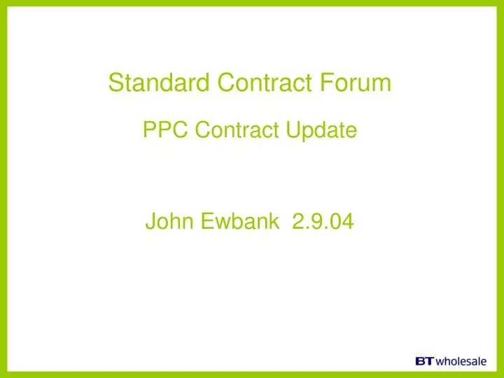 standard contract forum ppc contract update john ewbank 2 9 04
