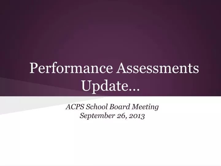 performance assessments update