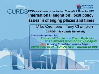 Mike Coombes Tony Champion CURDS Newcastle University Acknowledgements: