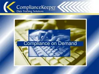 Compliance on Demand