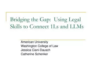 Bridging the Gap: Using Legal Skills to Connect 1Ls and LLMs