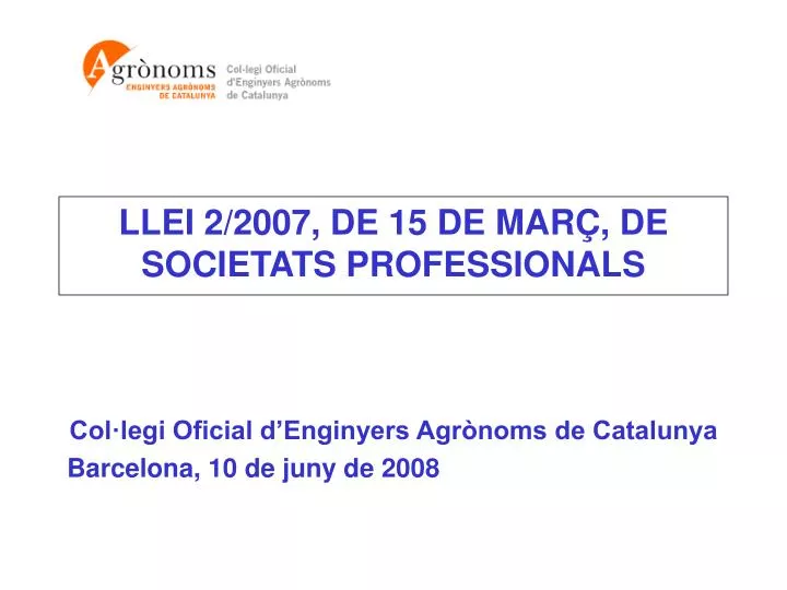 llei 2 2007 de 15 de mar de societats professionals