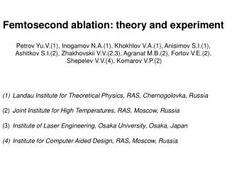 Femtosecond ablation: theory and experiment