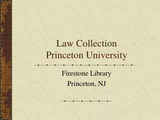 Law Collection Princeton University