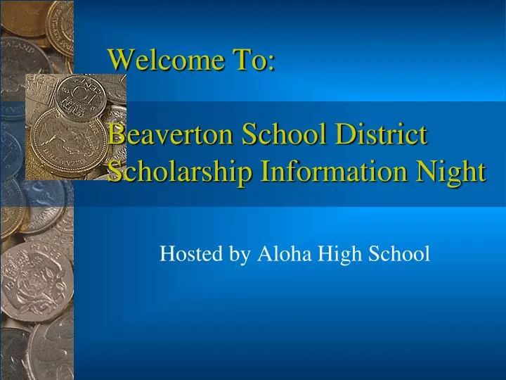 welcome to beaverton school district scholarship information night