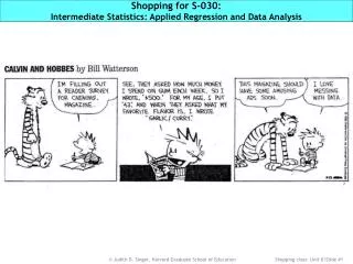 Shopping for S-030: Intermediate Statistics: Applied Regression and Data Analysis