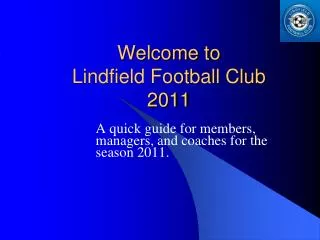 Welcome to Lindfield Football Club 2011