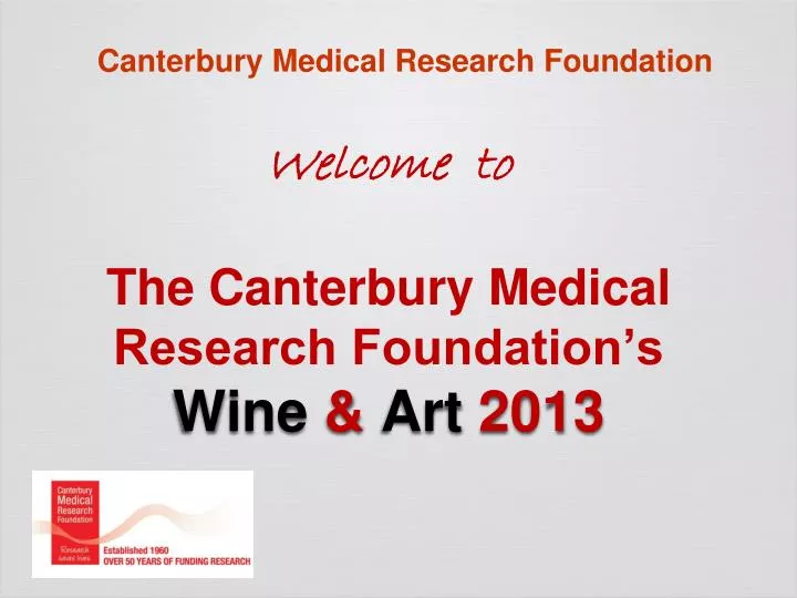 welcome to the canterbury medical research foundation s wine art 2013