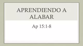 aprendiendo a alabar