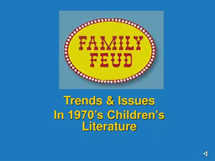 trends issues in 1970 s children s literature