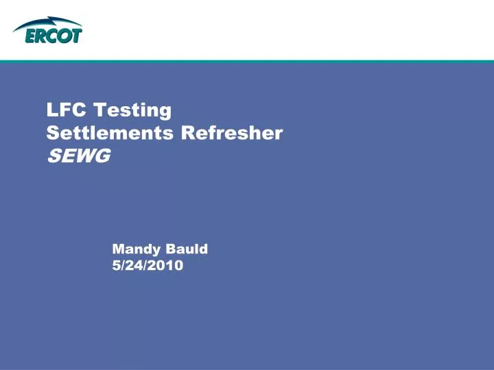 lfc testing settlements refresher sewg