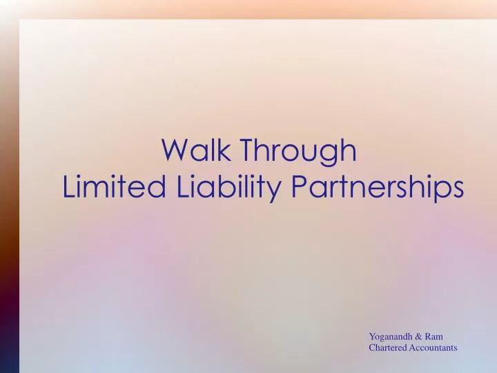 walk through limited liability partnerships