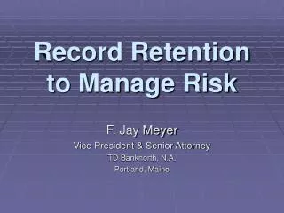 Record Retention to Manage Risk