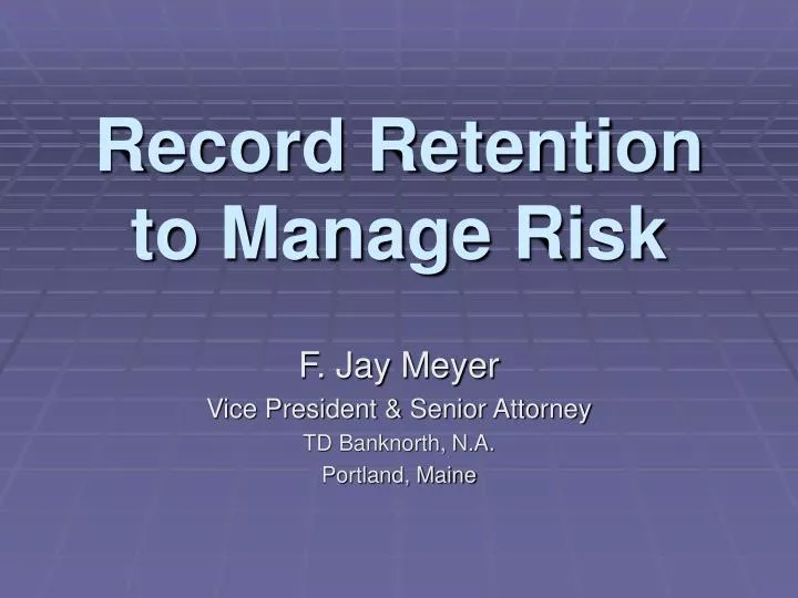 record retention to manage risk