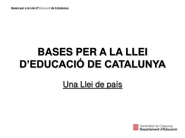 bases per a la llei d educaci de catalunya