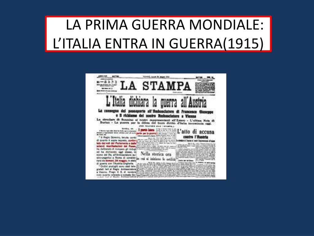 PPT - LL LA PRIMA GUERRA MONDIALE: L’ITALIA ENTRA IN GUERRA(1915