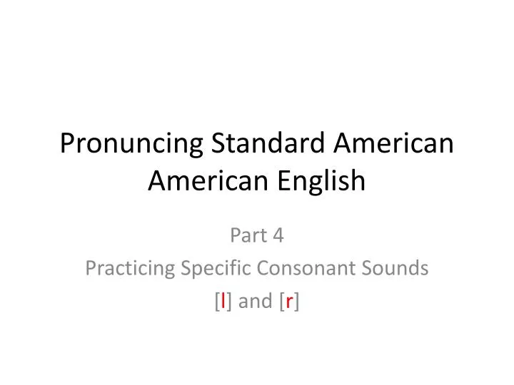 pronuncing standard american american english