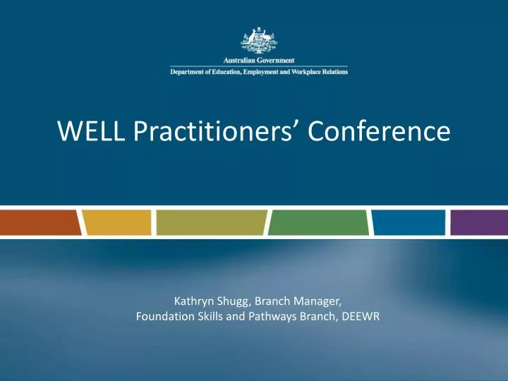 well practitioners conference