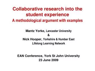 Collaborative research into the student experience A methodological argument with examples
