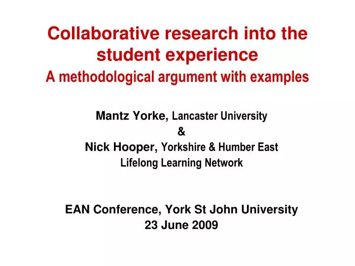 collaborative research into the student experience a methodological argument with examples