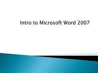 Intro to Microsoft Word 2007