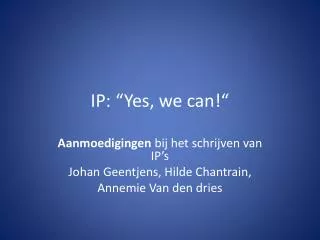 ip yes we can