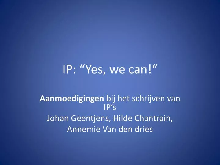 ip yes we can