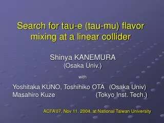 Search for tau-e (tau-mu) flavor mixing at a linear collider