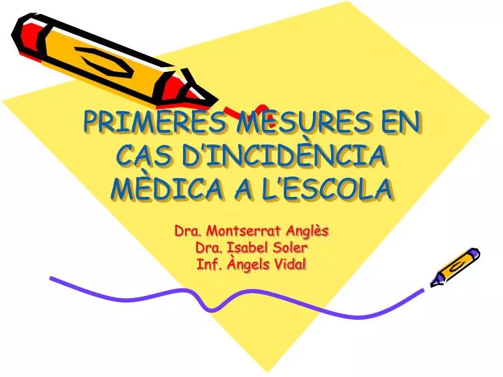 primeres mesures en cas d incid ncia m dica a l escola