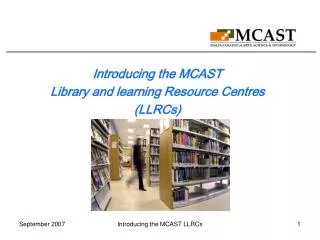 Introducing the MCAST Library and learning Resource Centres (LLRCs)
