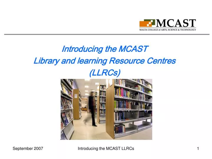 introducing the mcast library and learning resource centres llrcs