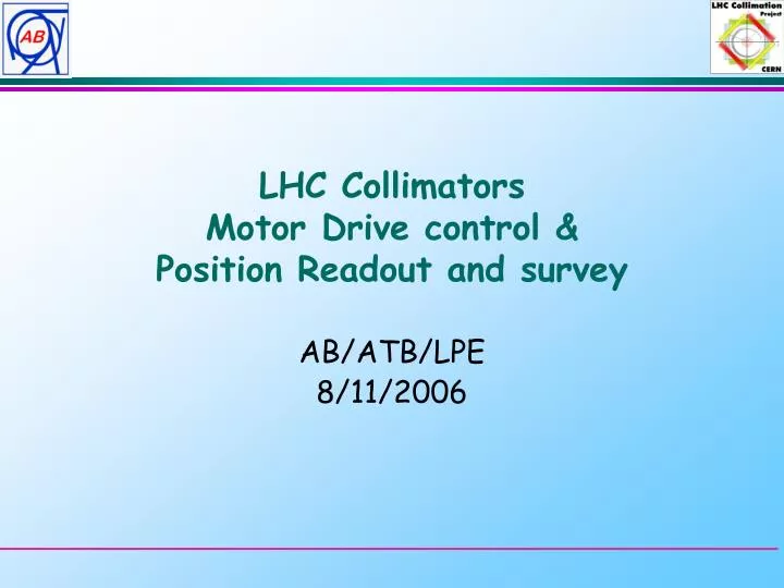 lhc collimators motor drive control position readout and survey