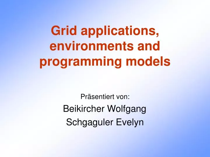 grid applications environments and programming models