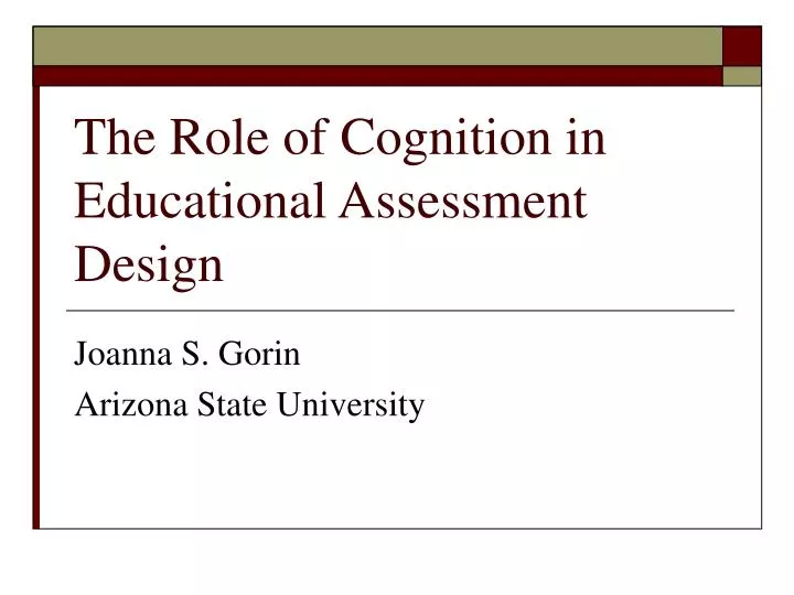the role of cognition in educational assessment design