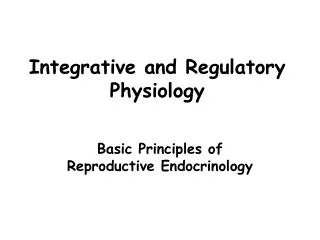 Integrative and Regulatory Physiology